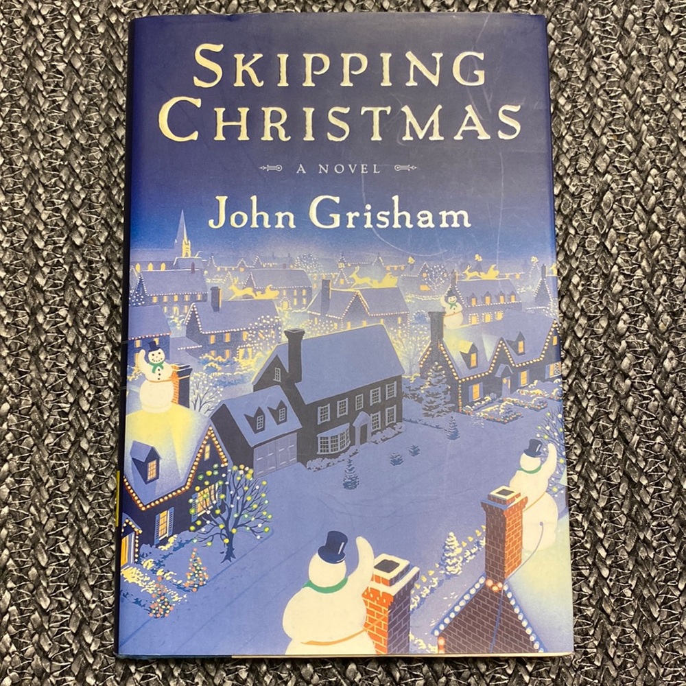 Skipping Christmas: A Novel by John Grisham